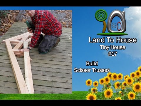Building Roof Truss Systems For Shed, Barn, Or A Tiny 