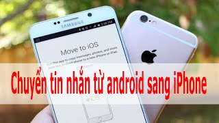 Top 10+ chuyển tin nhắn từ android sang iphone hữu ích nhất bạn lên biết