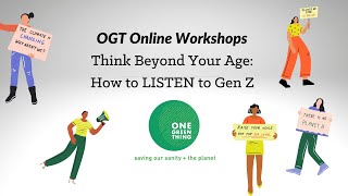 Think Beyond Your Age: How to LISTEN to Gen Z