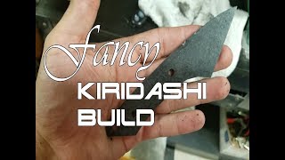 Fancy Kiridashi Build: Part 1