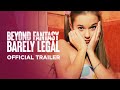 Beyond Fantasy - Ep 1: "Barely Legal" | OFFICIAL TRAILER