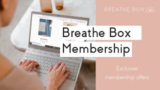 What do you get with a Breathe Box membership?