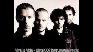 Viva La Vida Instrumental Remix Viva La Vida Instrumental Remix