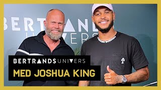 Bertrands Univers - Joshua King