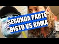 SEGUNDA PARTE RISTO VS ROMA | Todo Es Mentira