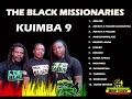 Black Missionaries   Kuimba 9 (Full Album)