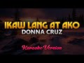 Ikaw Lang at Ako - Donna Cruz (Karaoke)