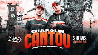 CHAPOLIN CANTOU - MC CICATRYZ E MC NICK BOLADO (CLIPE OFICIAL) Doug Filmes
