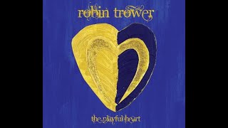 Watch Robin Trower And We Shall Call It Love video