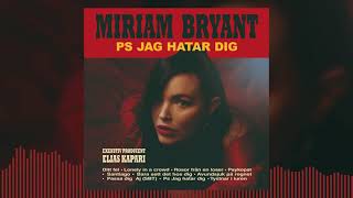 Miriam Bryant - Bara Sett Det Hos Dig (Official Audio)
