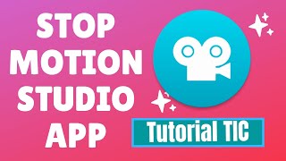 Tutorial TIC | 🔴Haz tu corto de animación con Stop Motion Studio