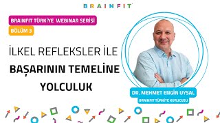 İlkel Refleksler Ile Başarının Temeline Yolculuk