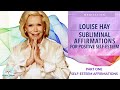 Louise Hay-Affirmations for Self Love and Self Esteem