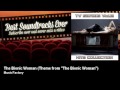 Music Factory - The Bionic Woman - Theme from "The Bionic Woman" - Best Soundtracks Ever