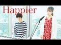 【Happier】Marshmello ft. Bastille (cover)otonogram