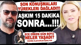 Ece Erken ve Şafak Mahmutyazıcıoğlu'nun son konuşması duygulandırdı! Ece gün boy