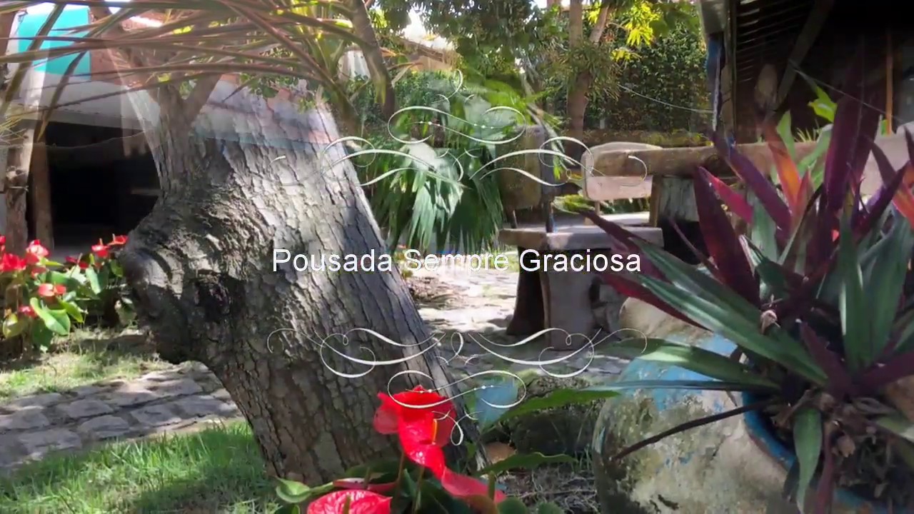 POUSADA SEMPRE GRACIOSA - VÍDEOS