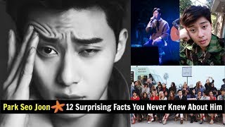 Park Seo Joon ? 12 Surprising Facts You Never Knew About Him