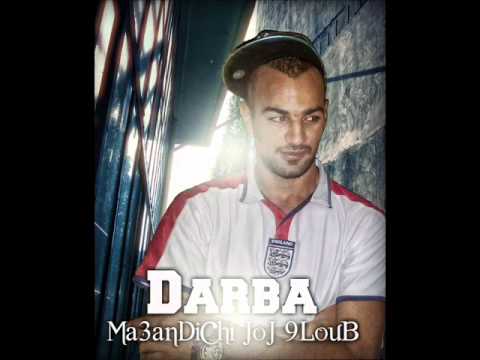 Darba Ma3andich Jouj 9loub