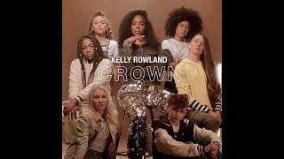 Kelly Rowland 34 Crown 34 Song Audio Review Kelly Rowland 34 Crown 34 Song Audio Review