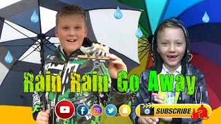 Rain Rain Go Away