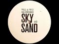 Paul & Fritz Kalkbrenner - Sky and Sand