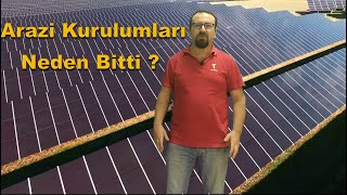 güneş enerjisi arazi kurulumları neden bitti ? Güneş tarlası yatırımı mantıklı m