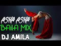 ASHA ASHA Arabic Baila Mix DJ AMILA | Dee Jay