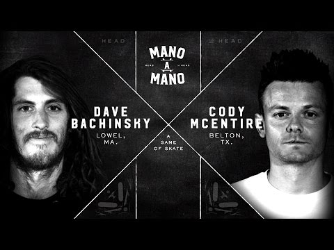 Mano A Mano - Round 1: Dave Bachinsky vs. Cody McEntire