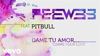 Video Dame Tu Amor (Gimme Your Love) ft. Pitbull PeeWee