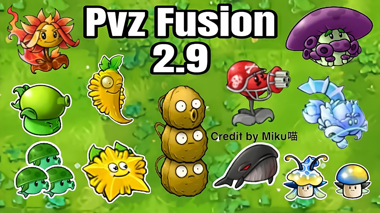 Pvz Fusion 2.9 update All new plants recipe and guide by Pvz Fusion 2.9 update All new plants recipe and guide by