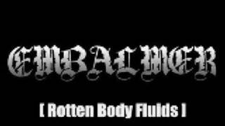 Watch Embalmer Rotten Body Fluids video