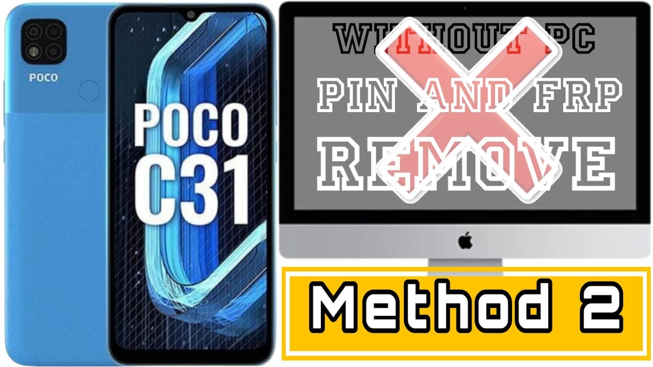poco c31 without pc pin and frp bypass remove| google poco c31 without pc pin and frp bypass remove| google