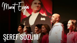 Murat Evgin  - Şeref Sözüm ( Music )