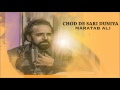 Chod De Sari Duniya   Maratab Ali   YouTube