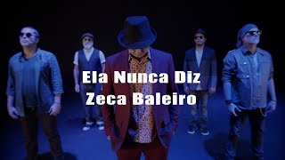 Watch Zeca Baleiro Ela Nunca Diz video