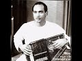Mehdi Hassan sings without instrument Ki Jaana Mein Kaun Bulliya[Radio Recording Early 60s]