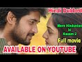 Mere Hindustan ki Kasam 2 full hindi dubded movie, Available on YouTube