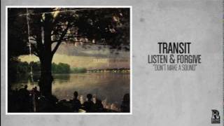 Watch Transit Dont Make A Sound video