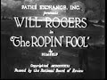 Will Rogers - The Ropin' Fool