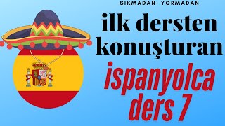 İspanyolca 7. Ders - Lección 7