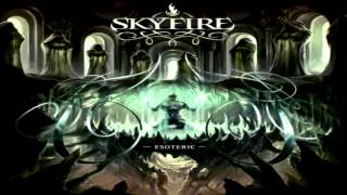 Watch Skyfire Esoteric video