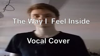 The Zombies -- The Way I Feel Inside Vocal Cover By Hunter On