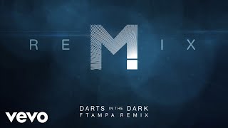 Magic! X Ftampa - Darts In The Dark (Ftampa Remix (Audio))