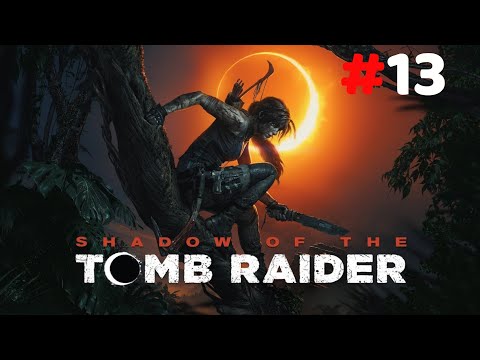 lets Play Shadow of the Tomb Raider (Part 13) Der neue Kukulkan