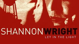 Watch Shannon Wright Theyll Kill The Actor In The End video