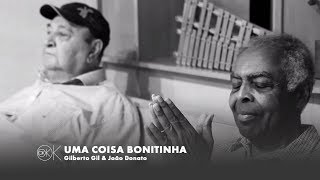 Watch Gilberto Gil Uma Coisa Bonitinha video