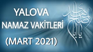 Yalova Mart Namaz Vakitleri - Mart Namaz Saatleri 2021