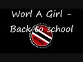 Worl -A -Girl - Back to school