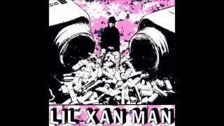 Lil Xan - Man Ft. $Teven Cannon (Prod. By Ducko Mcfli X Dj Fu)